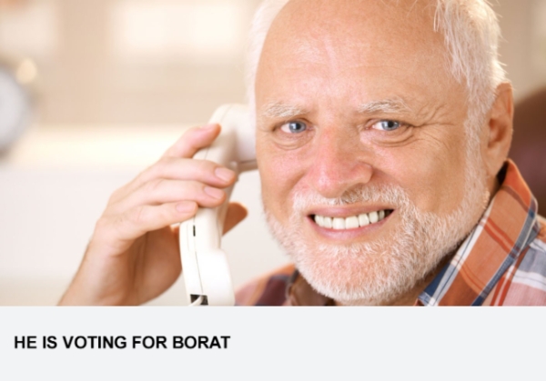 He Is Voting For Borat